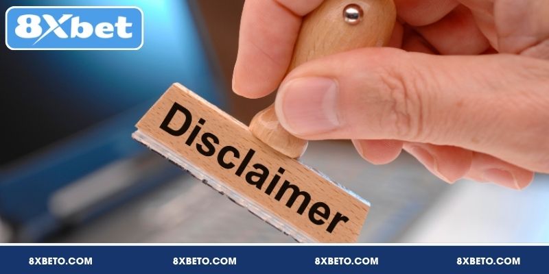Lưu ý cần thiết về điều khoản miễn trừ trách nhiệm