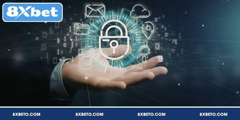Tổng hợp nội dung quan trọng về chính sách bảo mật 8XBET